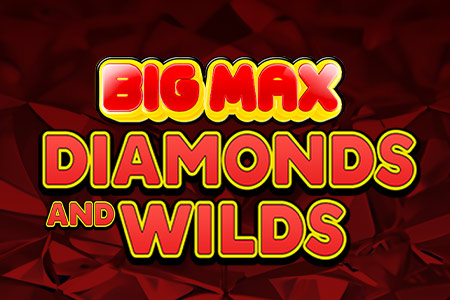 Big Max Diamonds and Wilds